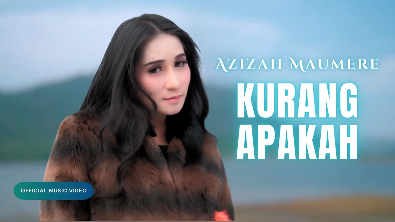 Azizah Maumere Rilis Single Terbaru “Kurang Apakah”, Lagu Pop Melayu Penuh Emosi Ciptaan Iwan MS